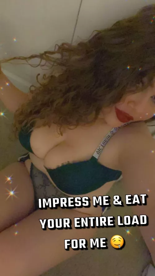 Be A Good Cumslut, Impress Me By Eating Your ENTIRE Load For Me 🤤