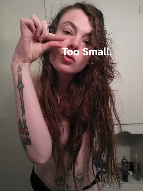 You'll never be able to Satisfy Me.