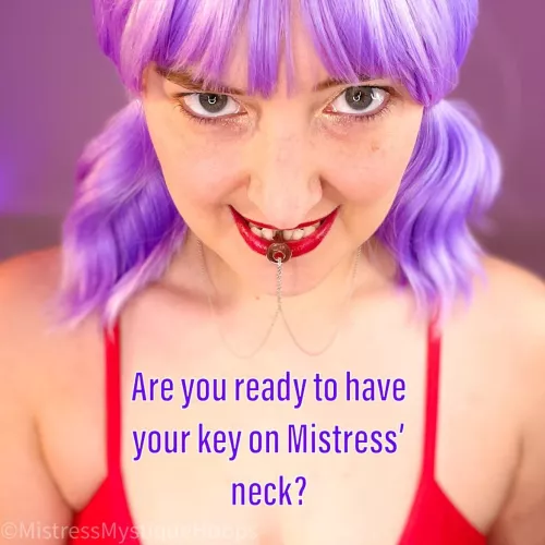 The correct answer is YES MISTRESS!