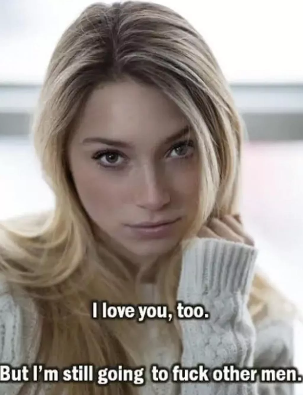 And there’s nothing you can do to stop me