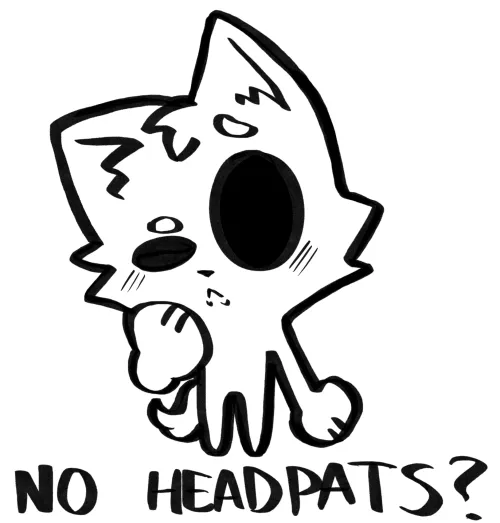No Headpats?? :[ (Art by me)
