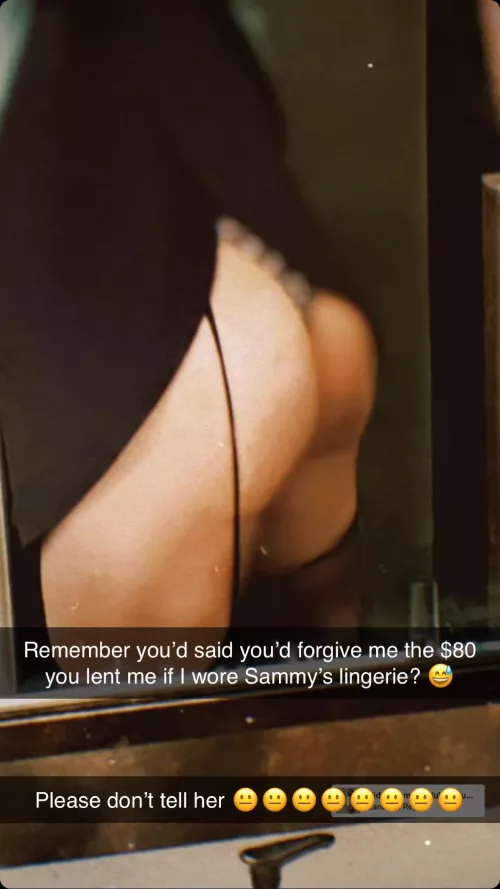 My best friend lent me $80 and jokingly told me he’d forgive me the money if I wore my girlfriend’s lingerie as a dare.