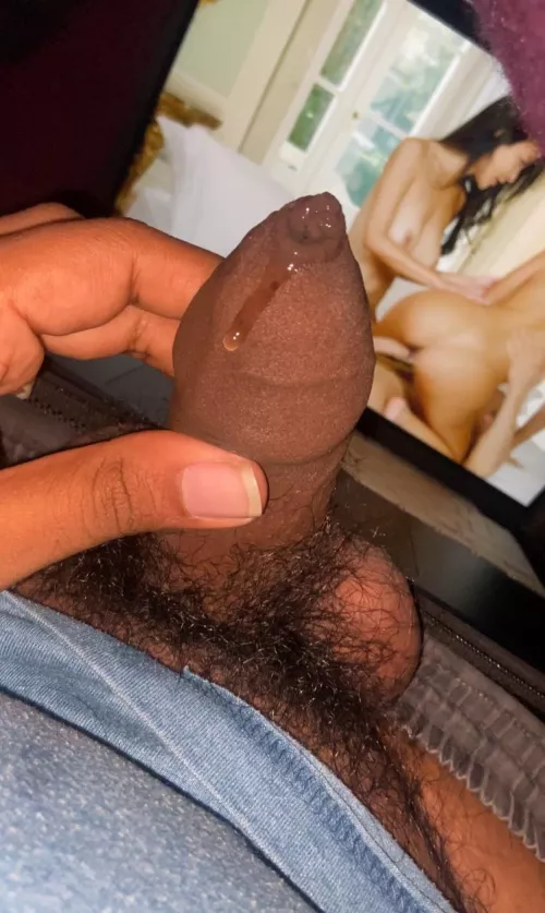 Look who’s leaking Precum.