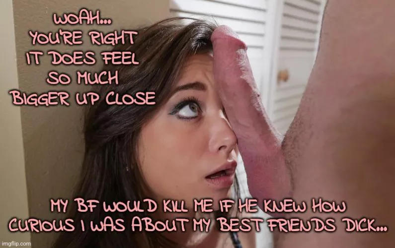 It's just a dick. She just wants to see it!