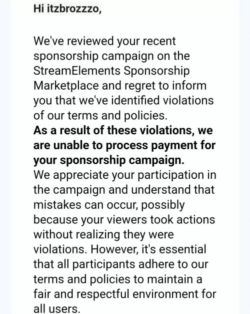 Recently did a sponsor for stream elements and go a decent payout from it so obviously I was super happy but today i look at my email and it's say I now won't be getting paid. What is the best way to prove to them I am legit and get the money back?