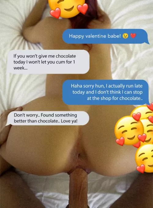 If you won't buy me chocolate for valentine then I will cheat...