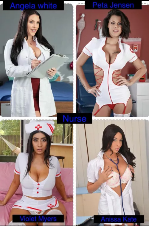 Which nurse do you want to look after your cock?