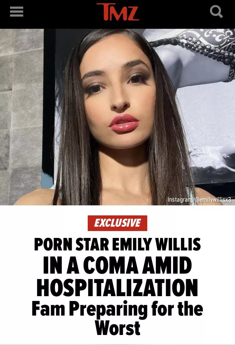 [Emily Willis] TMZ reports that she is currently in a coma