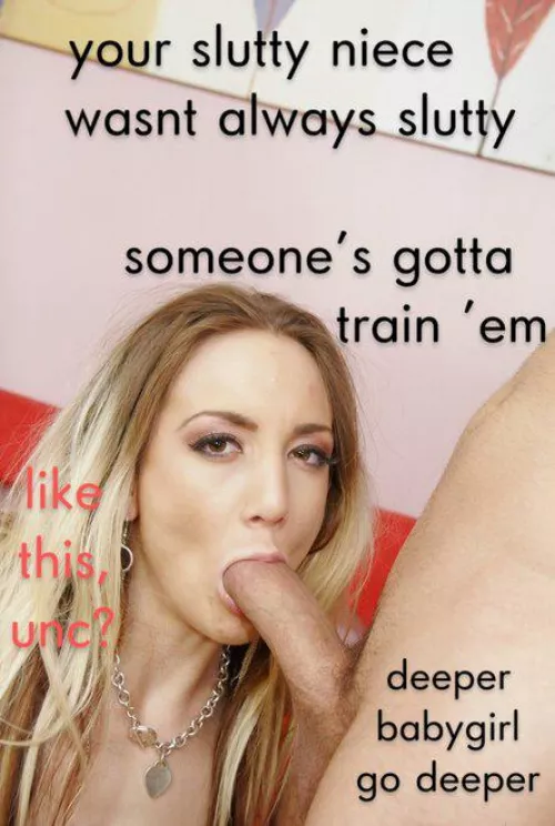 A niece has to learn sometime...