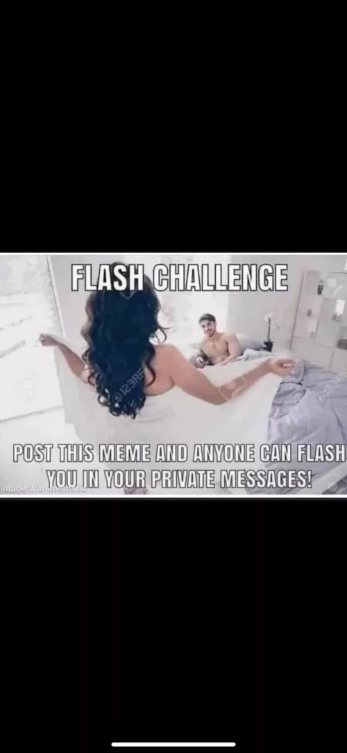 Flash me I dare you