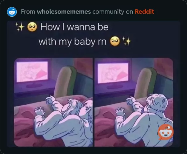 Let me snuggle you gosh darn it!