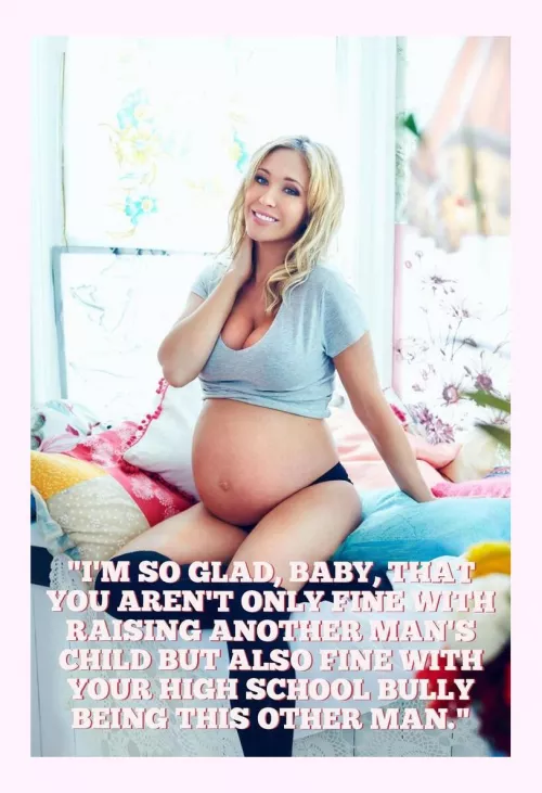 Your face used to get swollen with his fists. Now, your wife's baby is swollen with his baby. It used fo hurt you, but now it turns you on.