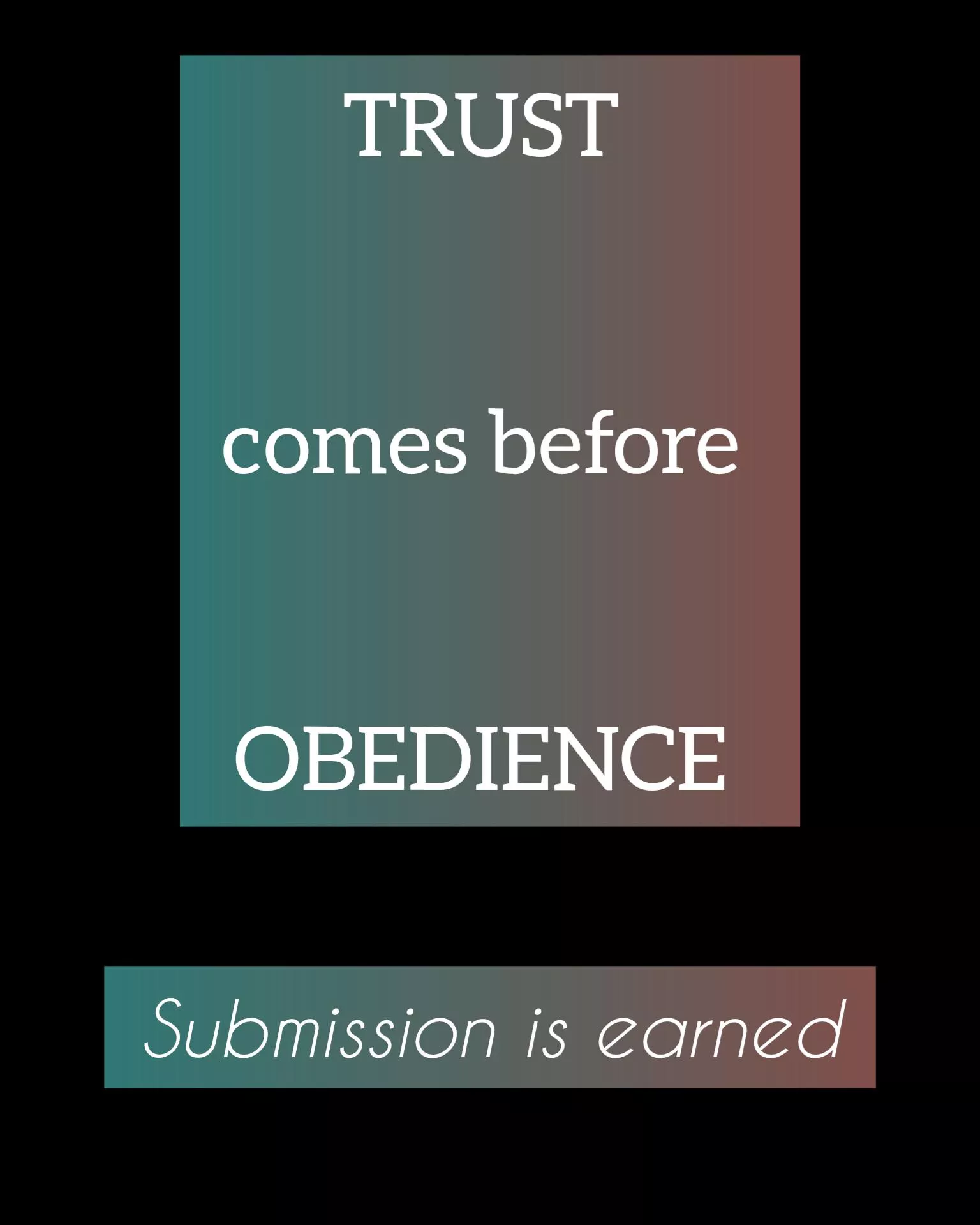 Mutual trust is the key. 