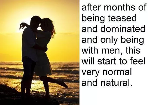 It becomes natural to want to be with a man
