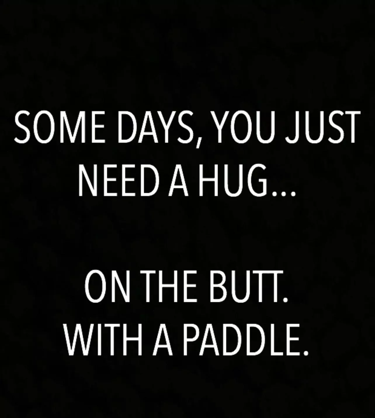 Ima get your tooshie!