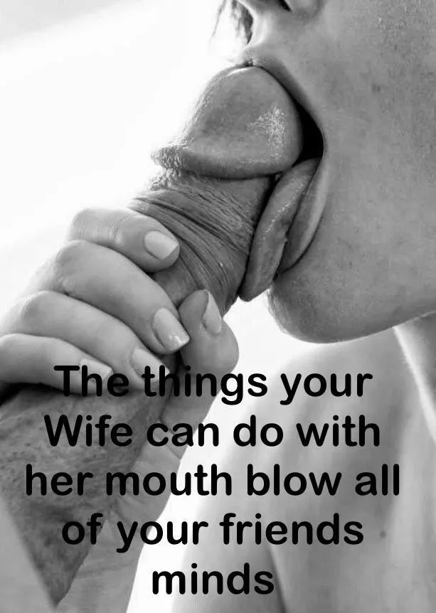 They couldn’t believe your wife would agree to blow them, now they can’t believe their luck