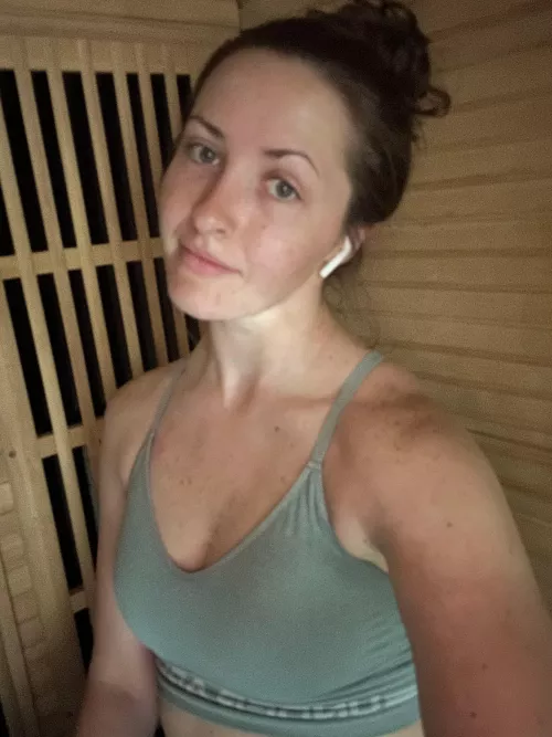 wishing you were the one stretching me in the sauna