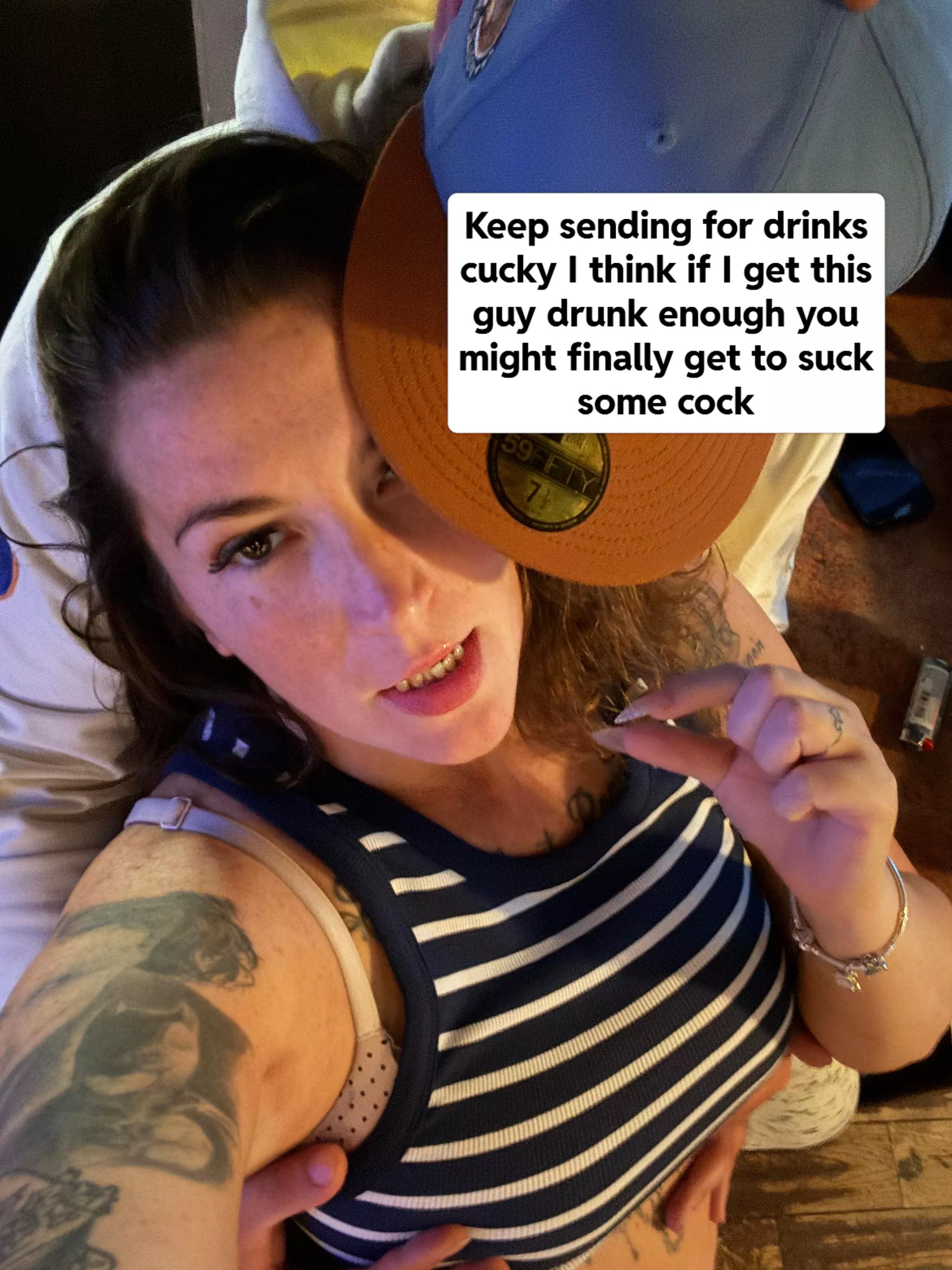 You might get lucky cucky lol