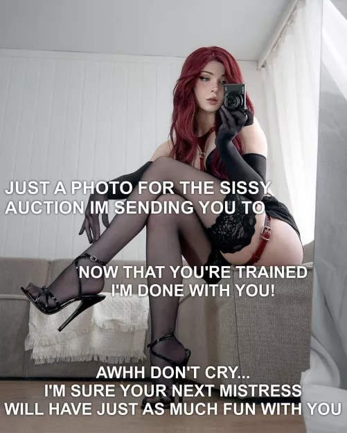 Don't get rid of me Mistress!