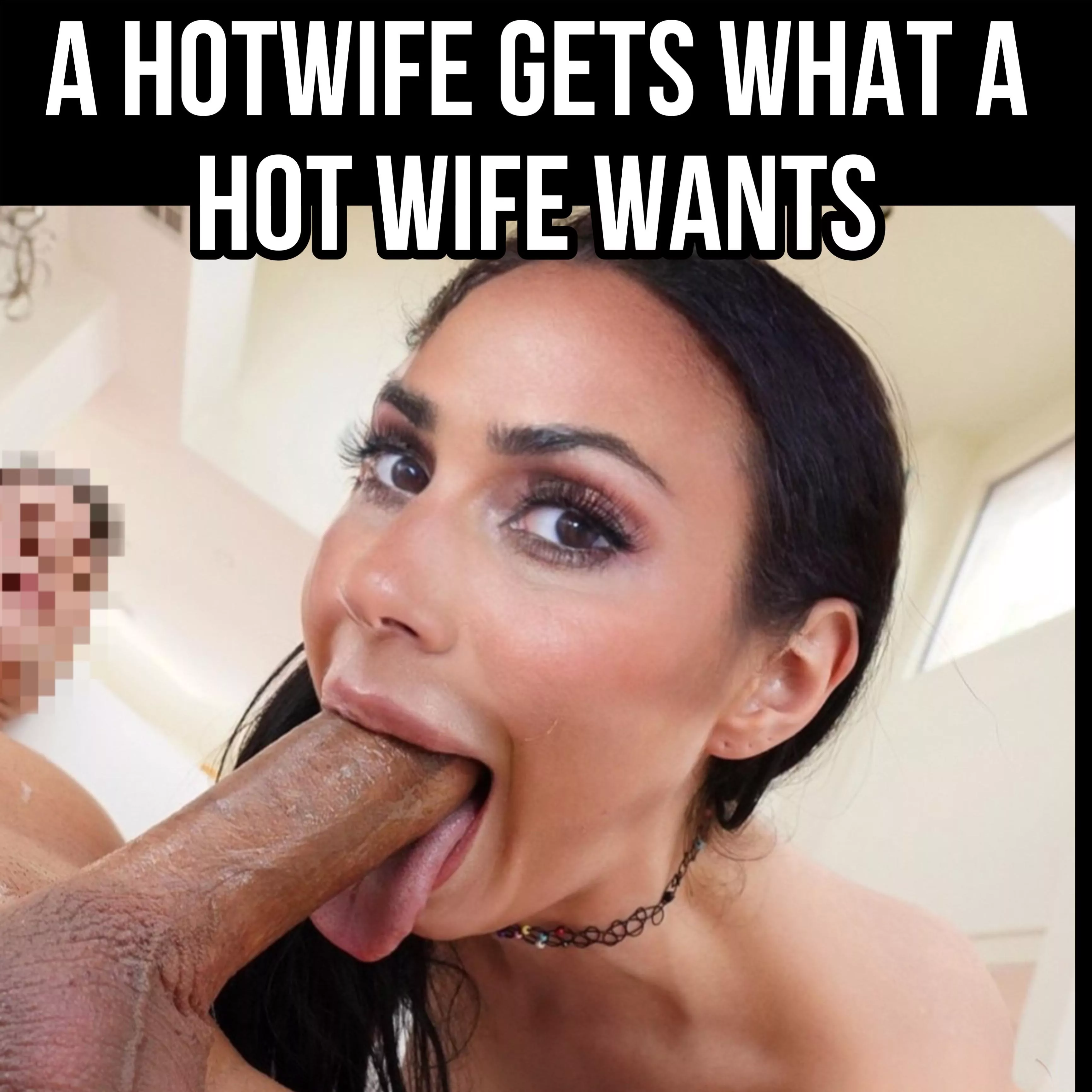 A Hotwife gets what she wants…