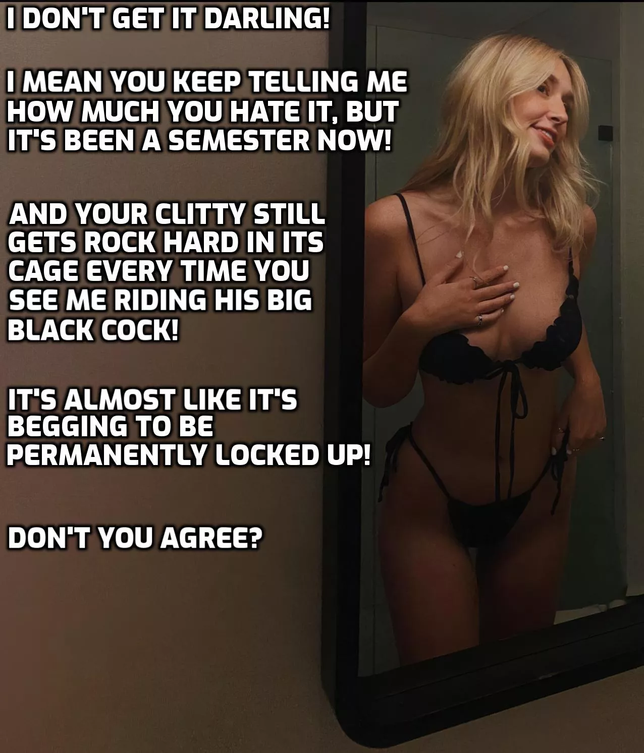 She loves it when your body betrays you.