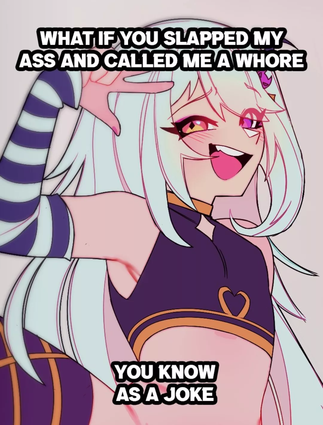 You know As a Joke :3