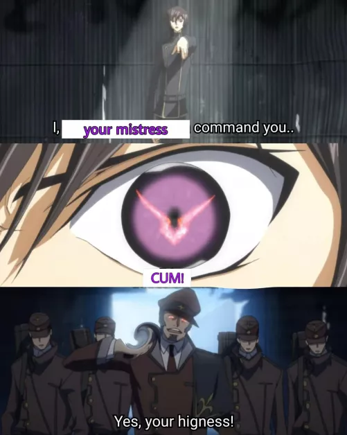 Oh, to have Lelouch's power 💜