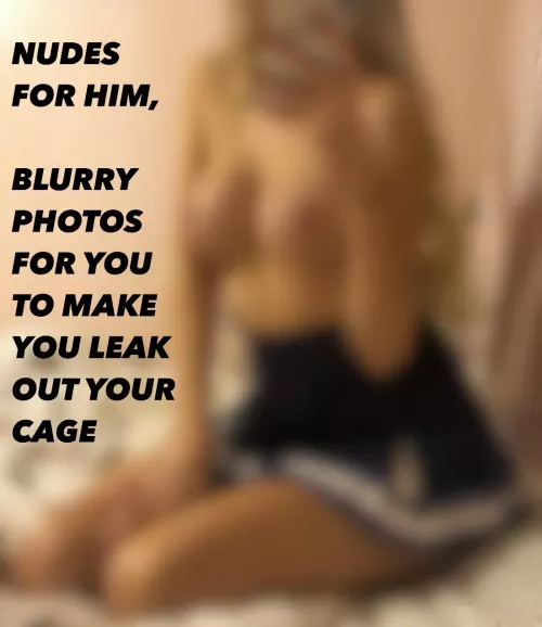 she knows it's enough to keep you uncomfortably aroused for a long time