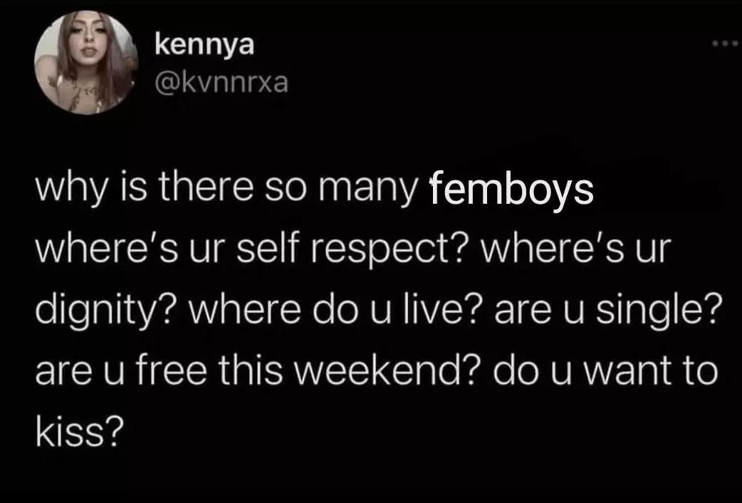 do we have any femboy enjoyers?