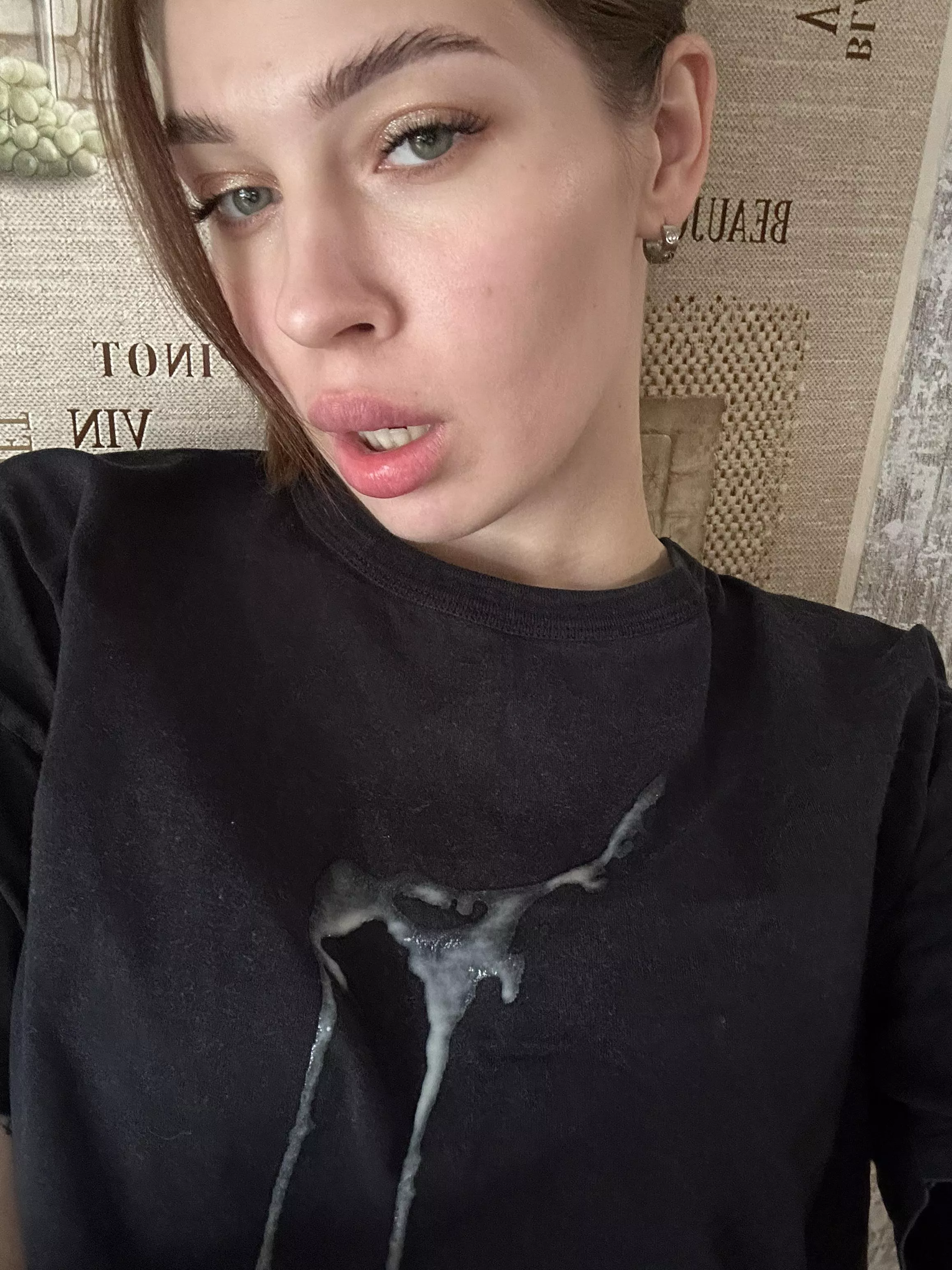 I  love the smell of sperm on your T-shirt