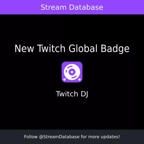 Upcoming New Twitch Global Badge: Twitch DJ