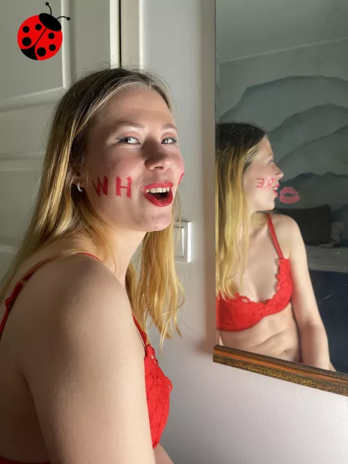 I'm such a whore that I need to wear the name on my face