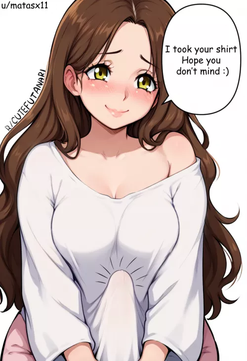 I would let her take my shirt anyu time of day 