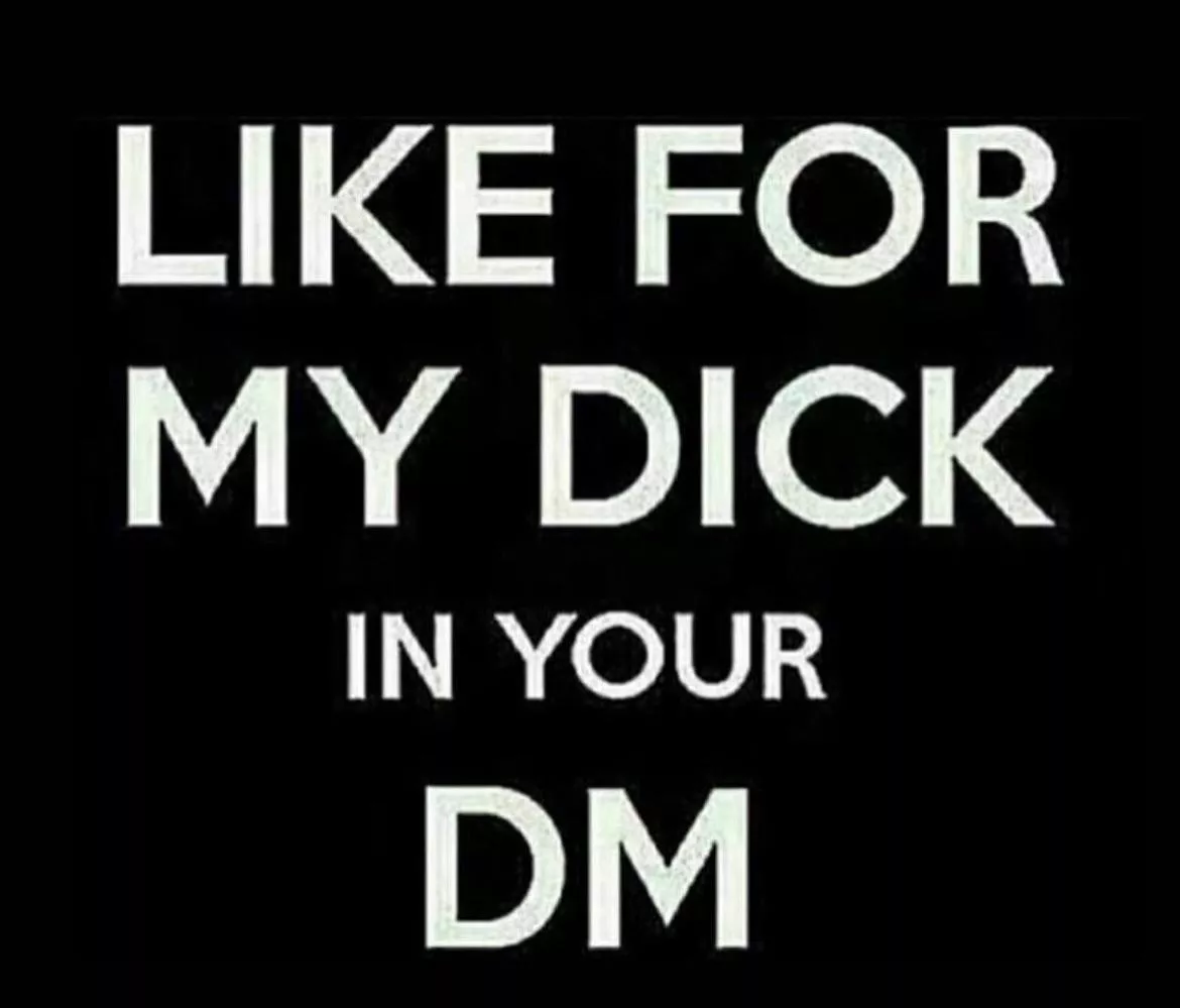 Like for my hung 🍆