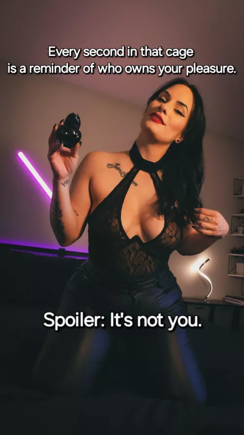 It will never be you.