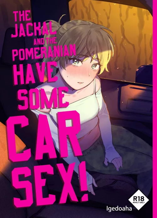 [Igedoaha] Jackal to Pomeranian no Car Sex Suru Hon | The Jackal And The Pomeranian Have Some Car Sex 