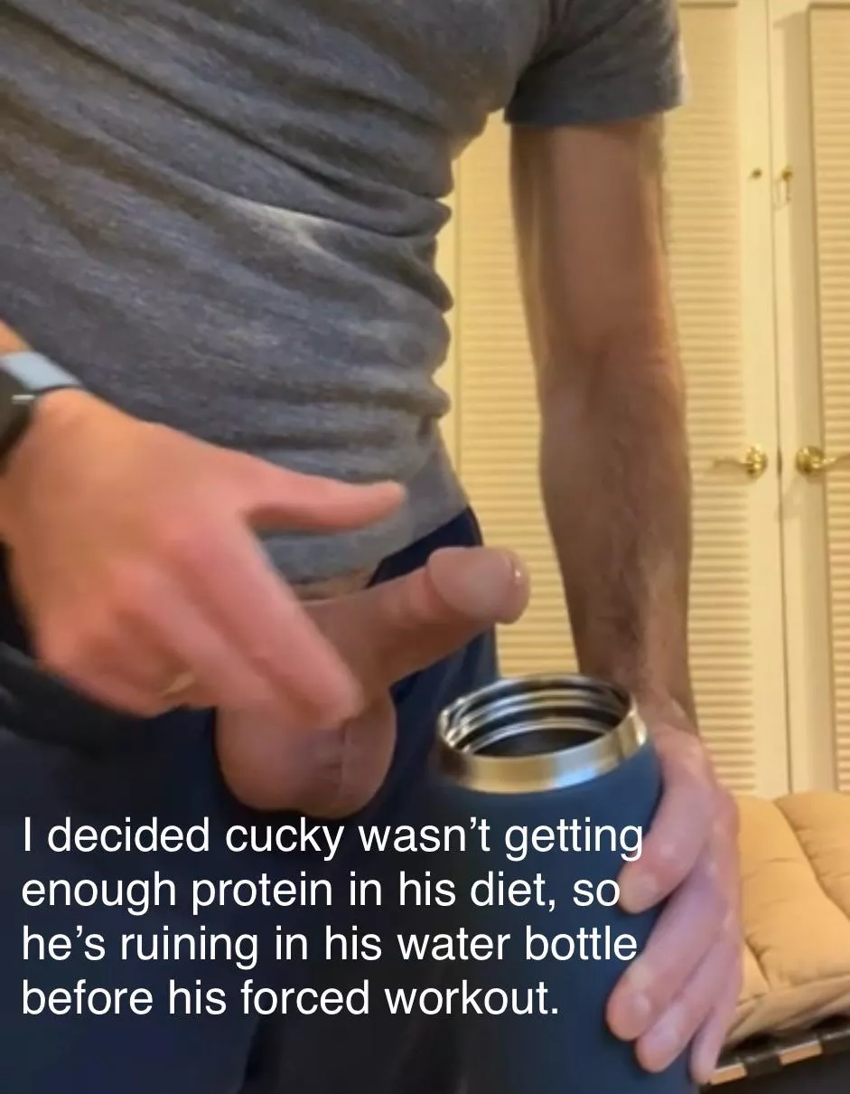 Cucky getting extra protein in his preworkout