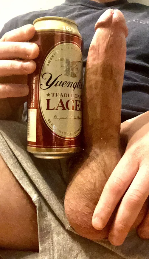 You get drunk on my big cock. I keep drinking my beer. 