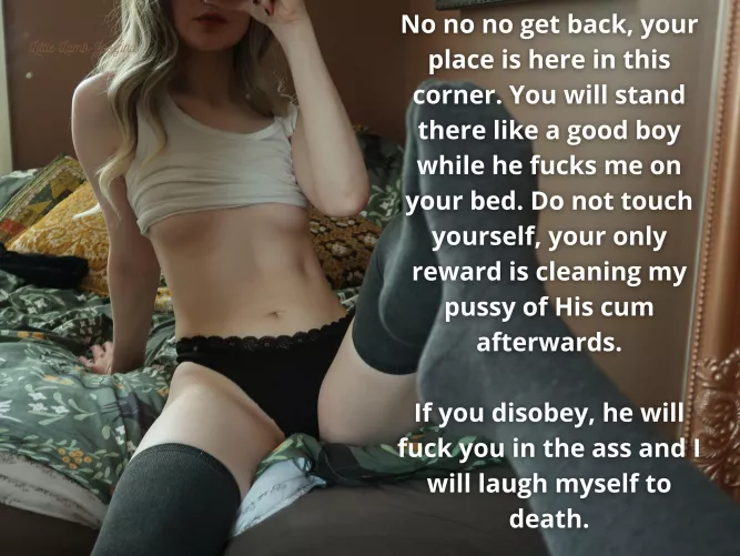 You will stand there like a good boy and wait for your turn.