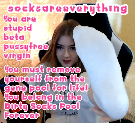 You are just a stupid sockssexual beta loser. You dont belong in the gene pool but the socks pool!