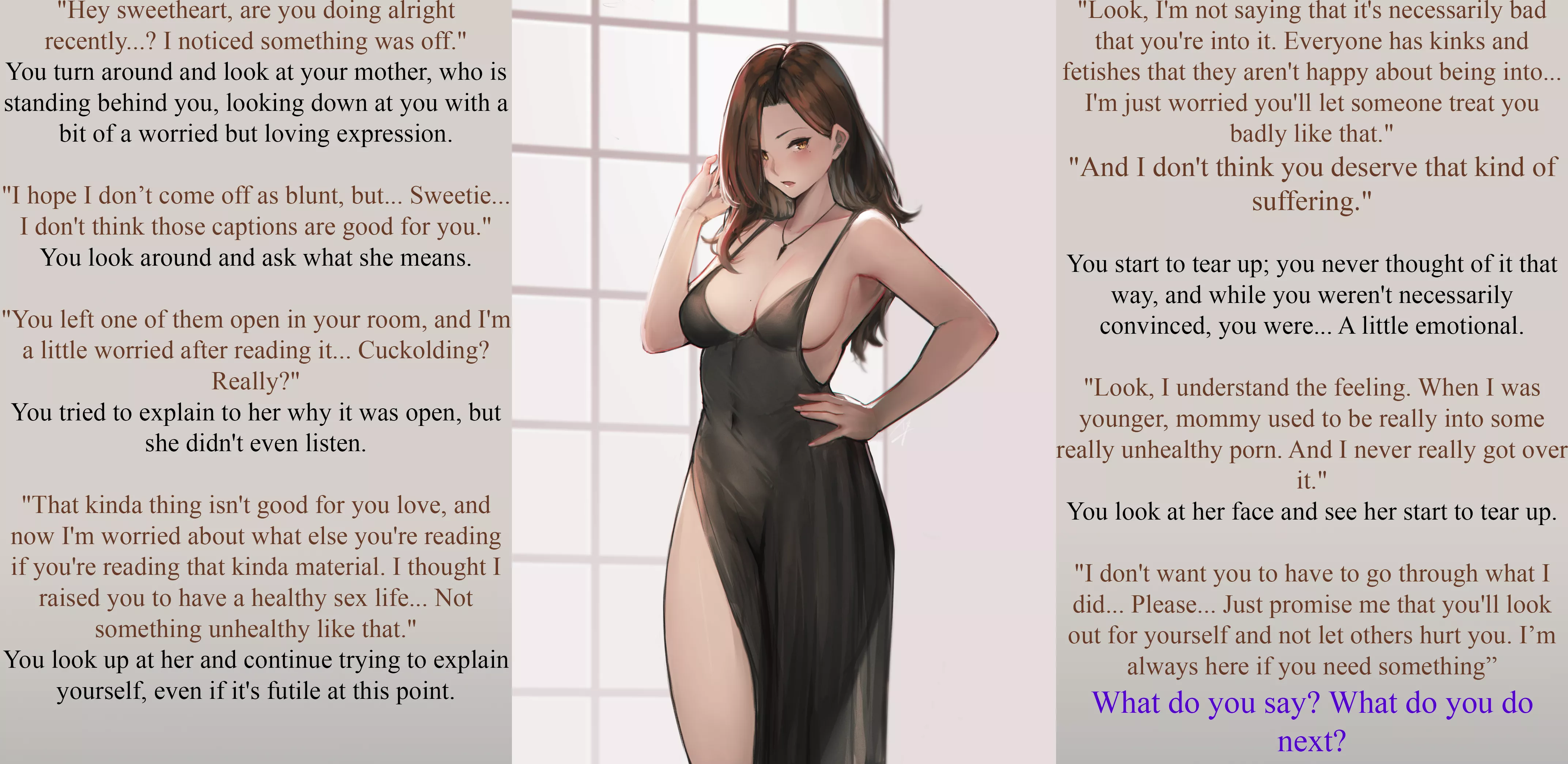 Your Mother saw you were reading NTR... [Anti-NTR] [No Sex] [Wholesome] [Meta] [Part 1] [Implied Extreme Kinks] [Comfort] [CYOA (Choose your own adventure)] [Artist:  hayabusa (vert 320)]