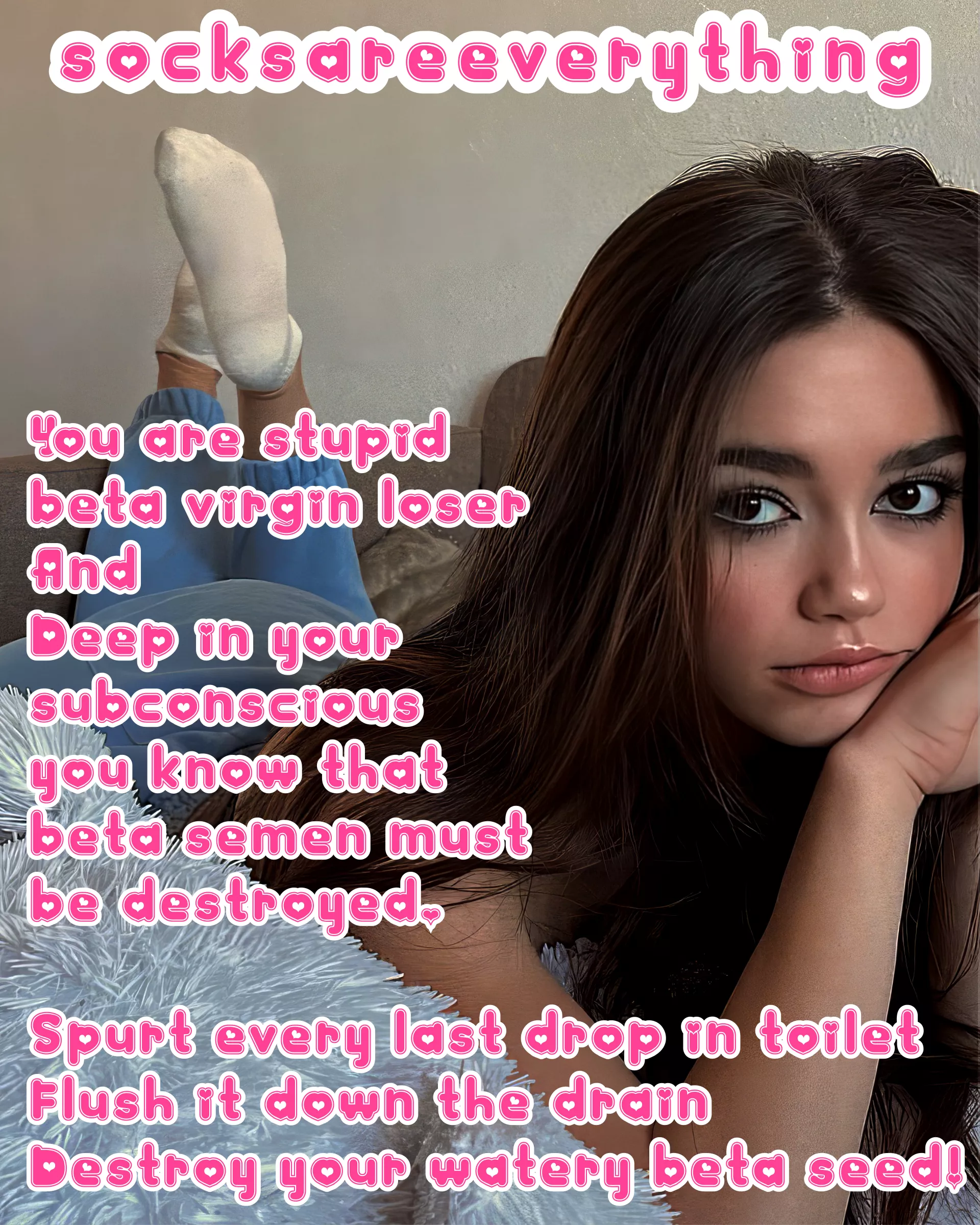 Look at my socks as you admit youre fucking stupid sockssexual beta loser that must kill the spermmies.