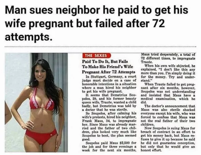 He had absolutely no enjoyment in trying to impregnate his neighbours wife. It was purely for the money💰😂