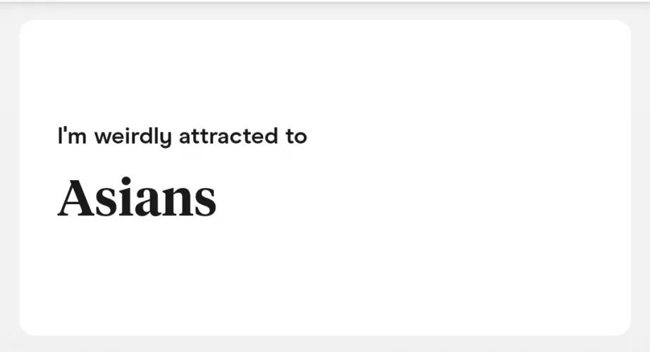 Right after seeing a post about fetishization, this profile liked me 