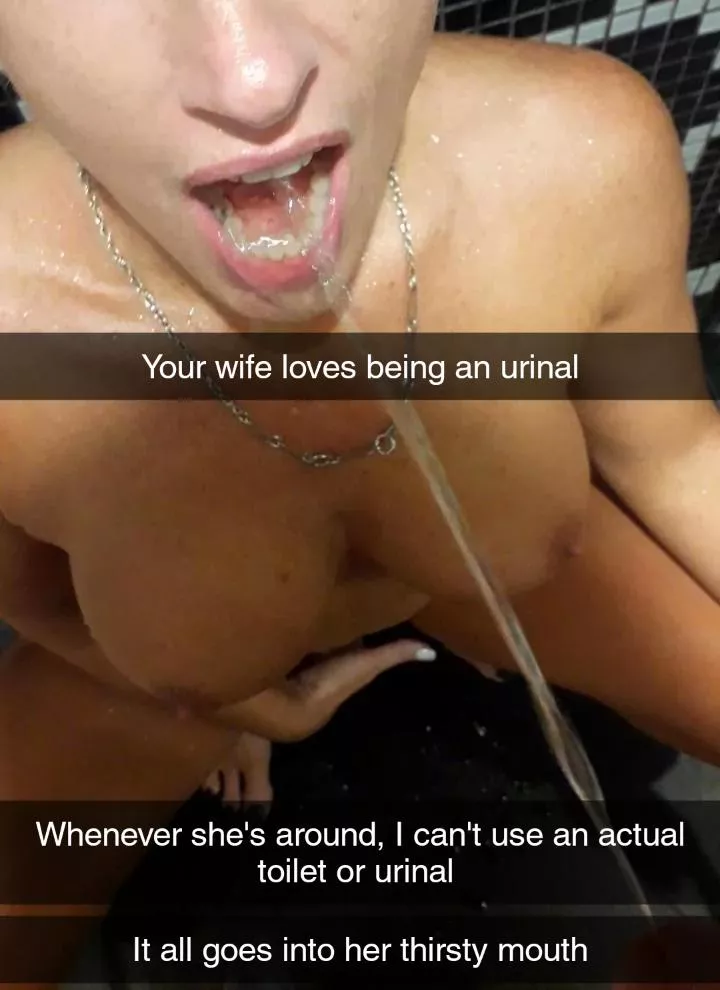 Your wife, my urinal 