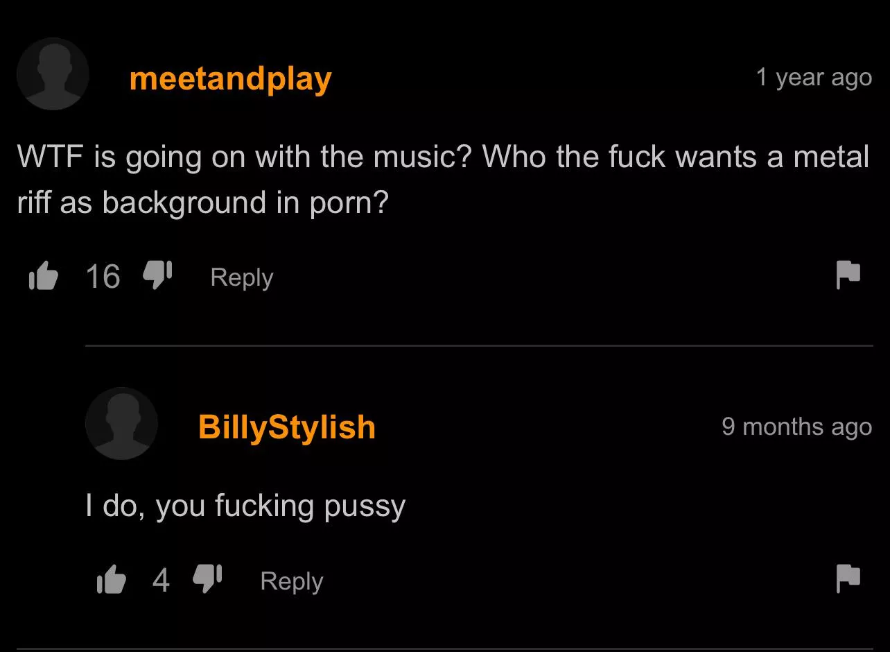 I do too, you fucking pussy