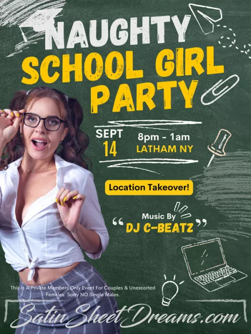 Naughty Schoolgirl Party - Sep 14th -Latham NY