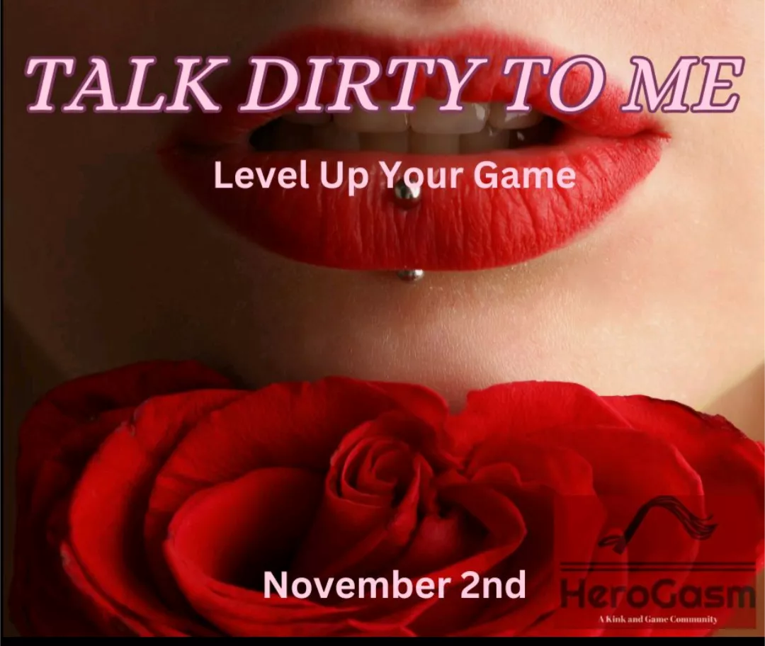 Herogasm is talking Dirty! 