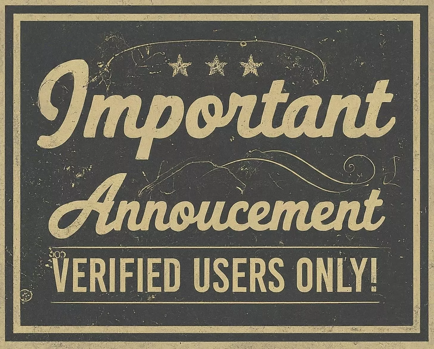 Important Announcement: Verified Users Only!