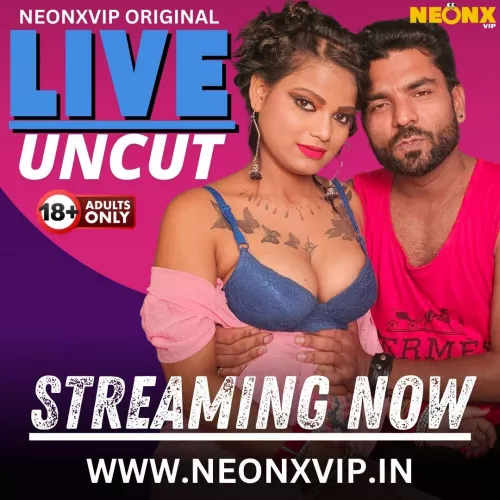 LIVE UNCUT WEB SERIES STREAMING NOW